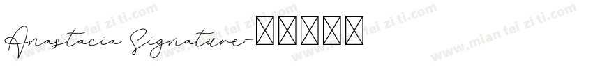 Anastacia Signature字体转换
